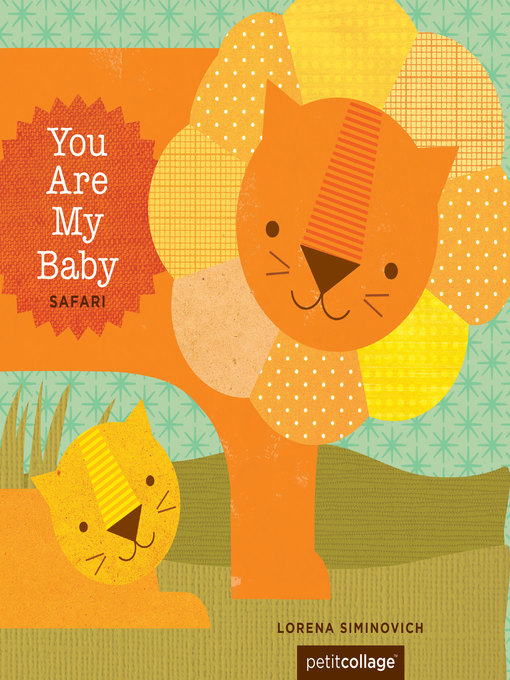 Title details for You Are My Baby: Safari by Lorena Siminovich - Wait list